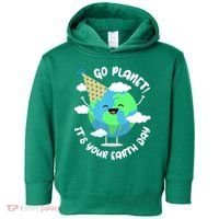 Go Planet It's Your Earth Day Cute Gift Toddler Hoodie thumb 0