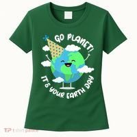 Go Planet It's Your Earth Day Cute Gift Women's T-Shirt thumb 0