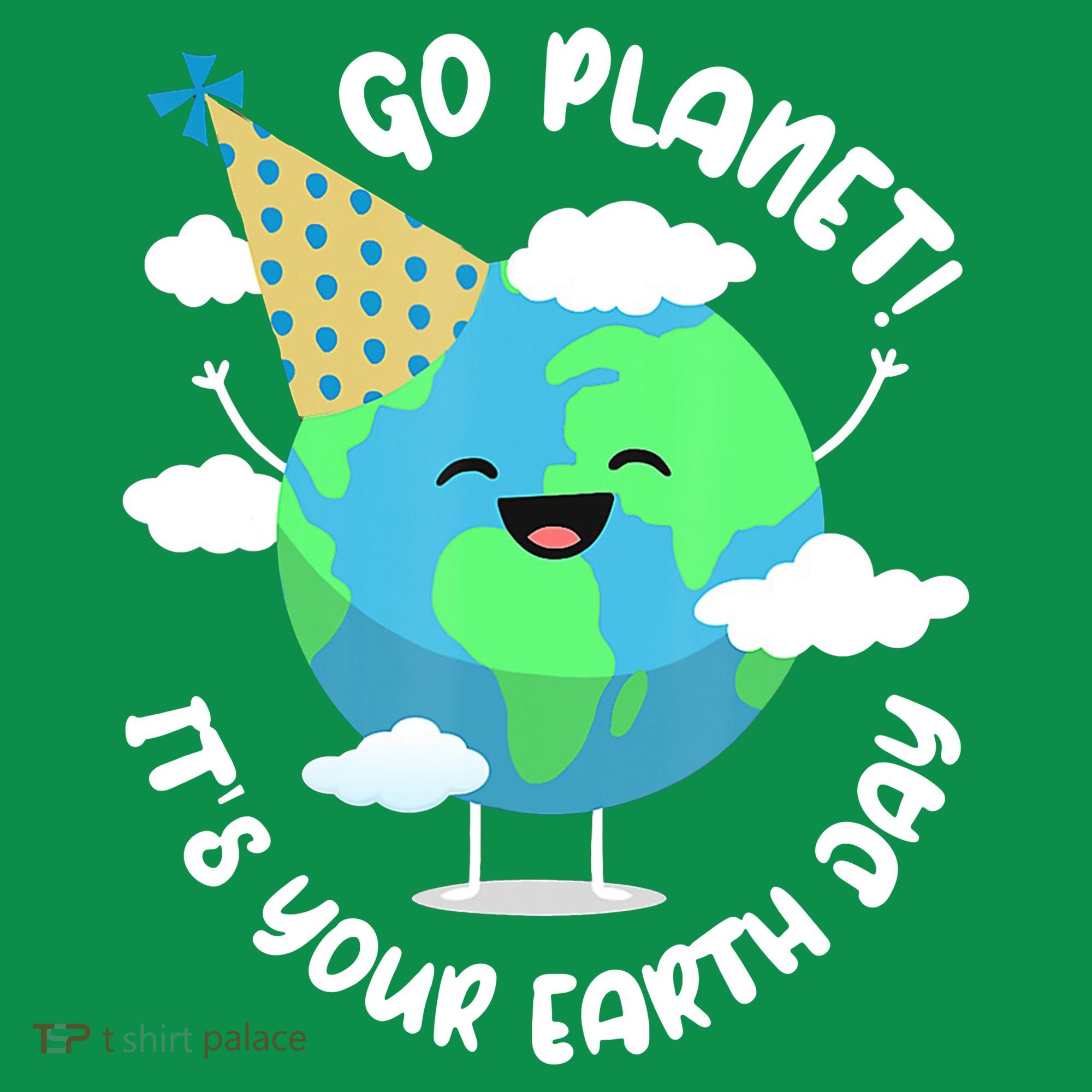 Go Planet It's Your Earth Day Cute Gift Women's T-Shirt