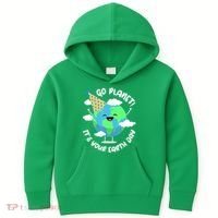 Go Planet It's Your Earth Day Cute Gift Kids Hoodie thumb 0