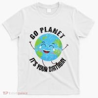 Go Planet Its Your Birthday Happy Earth Day Distressed T-Shirt thumb 0