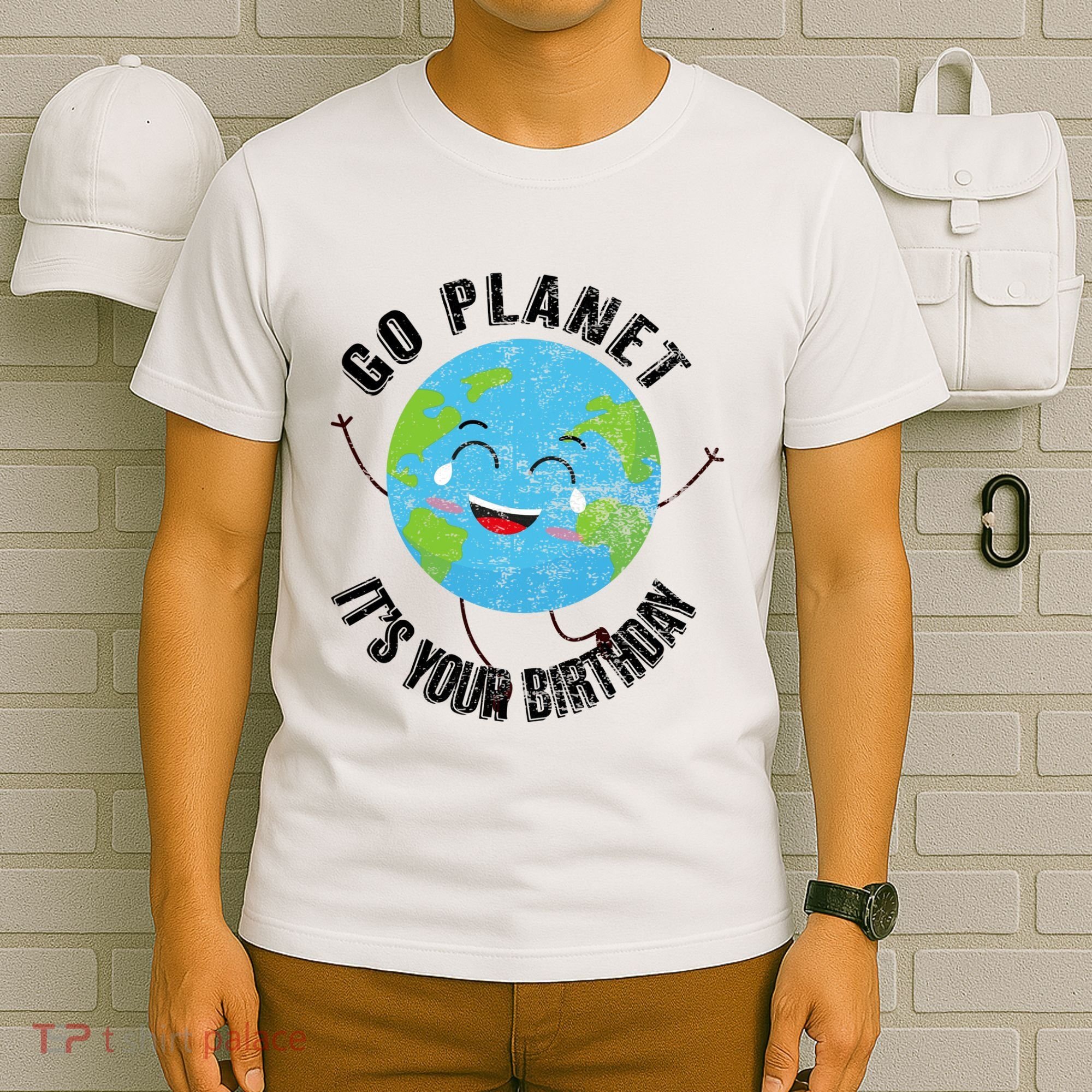 Go Planet Its Your Birthday Happy Earth Day Distressed T-Shirt