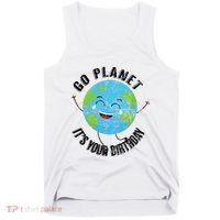 Go Planet Its Your Birthday Happy Earth Day Distressed Tank Top thumb 0
