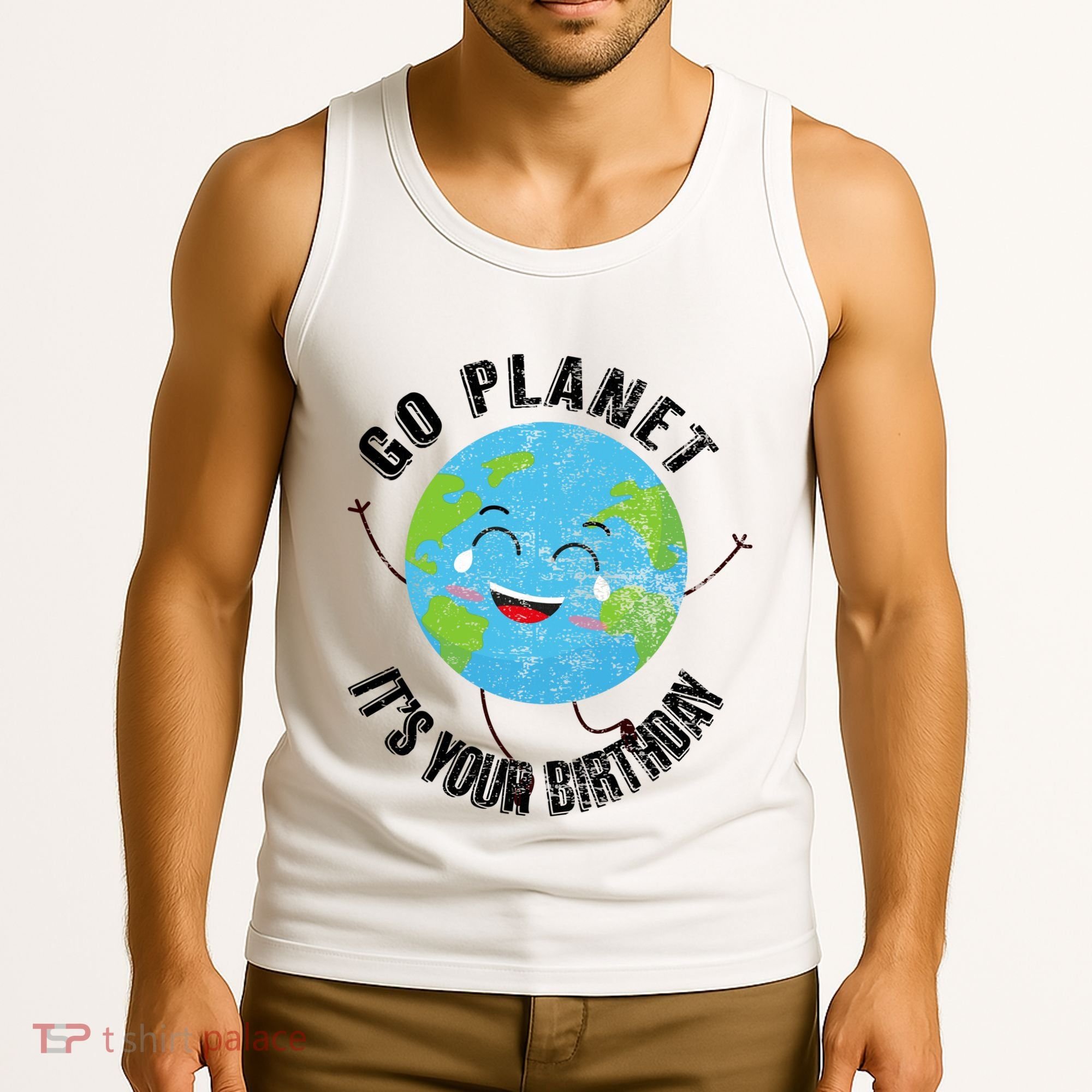 Go Planet Its Your Birthday Happy Earth Day Distressed Tank Top