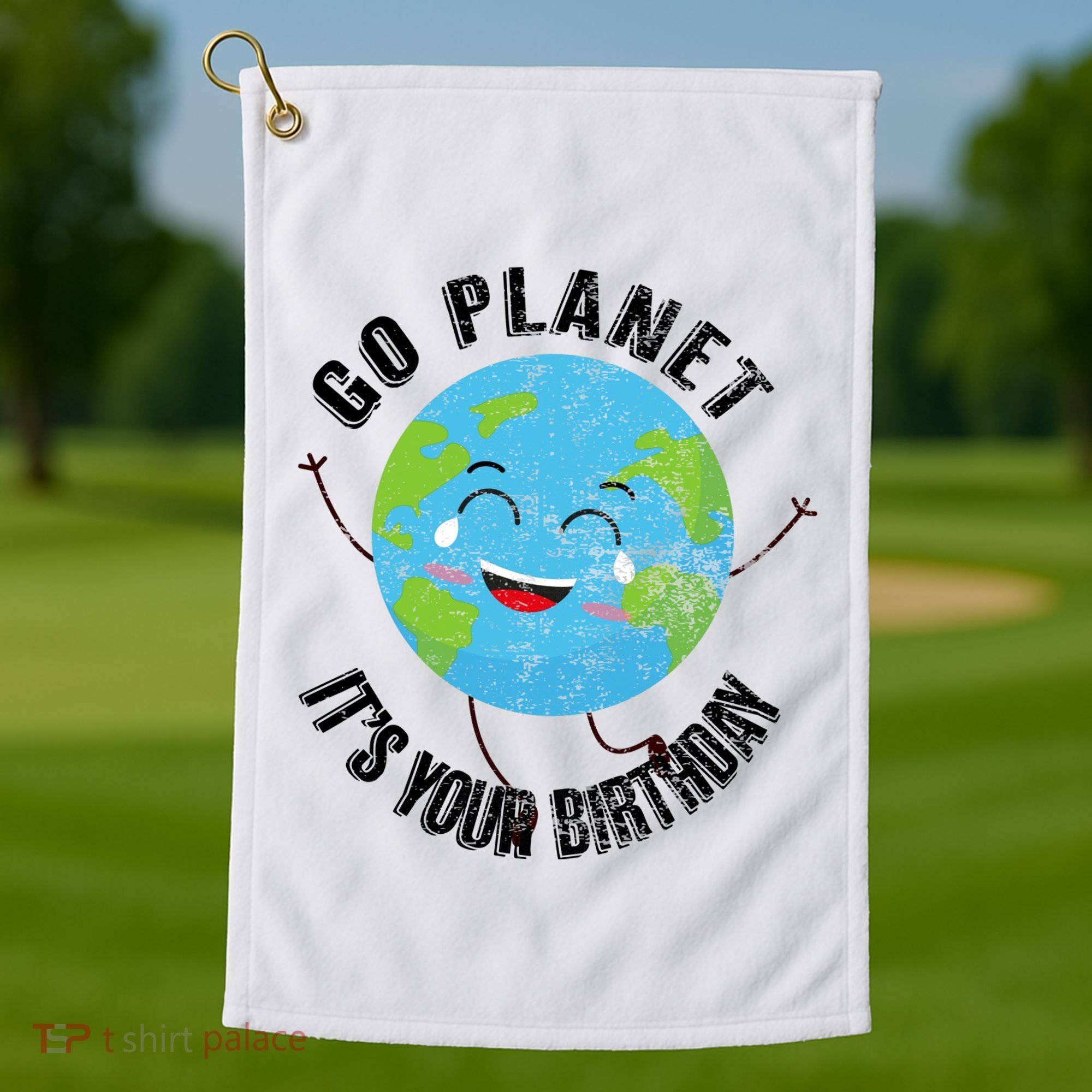 Go Planet Its Your Birthday Happy Earth Day Distressed Golf Towel