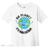 Go Planet Its Your Birthday Happy Earth Day Distressed Toddler T-Shirt thumb 0