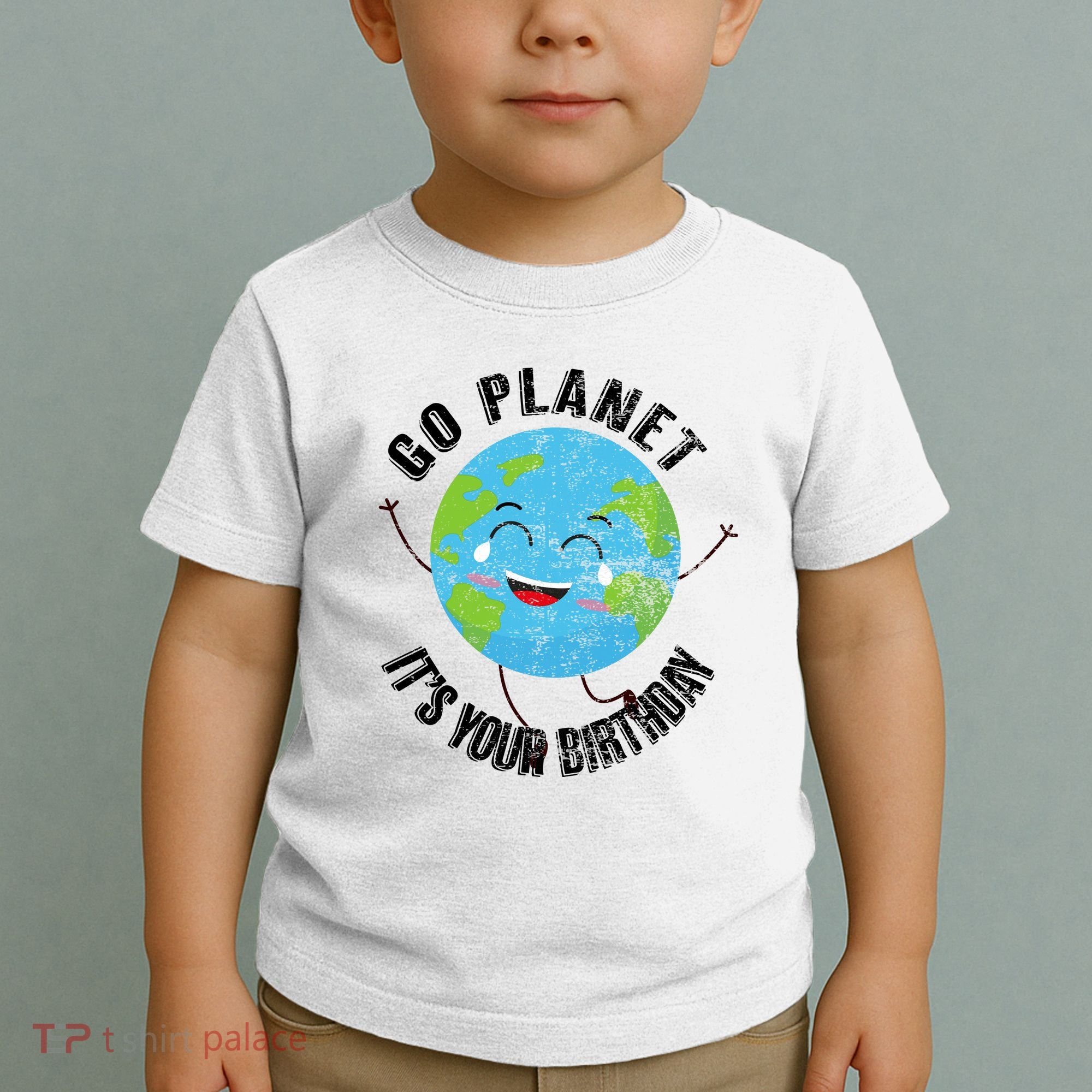 Go Planet Its Your Birthday Happy Earth Day Distressed Toddler T-Shirt