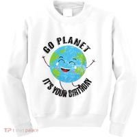 Go Planet Its Your Birthday Happy Earth Day Distressed Kids Sweatshirt thumb 0