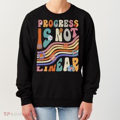 Groovy Progress Is Not Linear Teacher Back To School Outfit Women's Sweatshirt