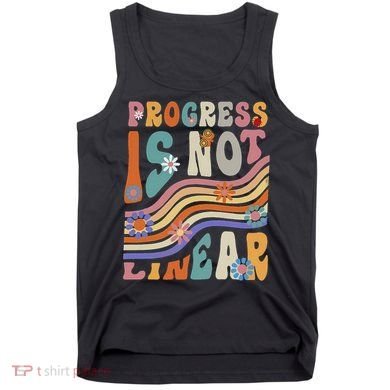 Groovy Progress Is Not Linear Teacher Back To School Outfit Tank Top