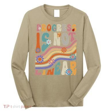 Groovy Progress Is Not Linear Teacher Back To School Outfit Long Sleeve Shirt