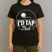 Golf Players I'd Tap That Golfer Ball Birdie Funny Golf T-Shirt thumb 4