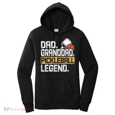 Granddad Pickleball Legend Dad Funny Great Gift Women's Hoodie