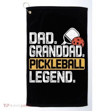 Granddad Pickleball Legend Dad Funny Great Gift Golf Towel