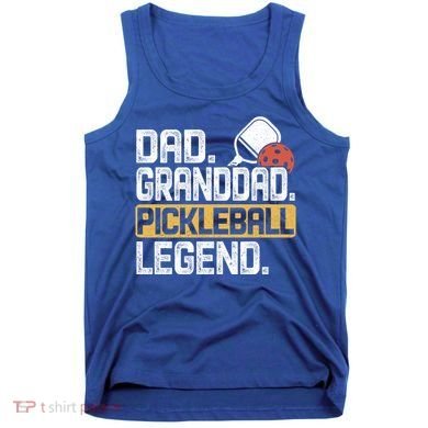 Granddad Pickleball Legend Dad Funny Great Gift Tank Top