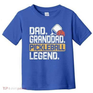 Granddad Pickleball Legend Dad Funny Great Gift Toddler T-Shirt