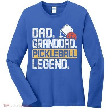 Granddad Pickleball Legend Dad Funny Great Gift Women's Long Sleeve Shirt