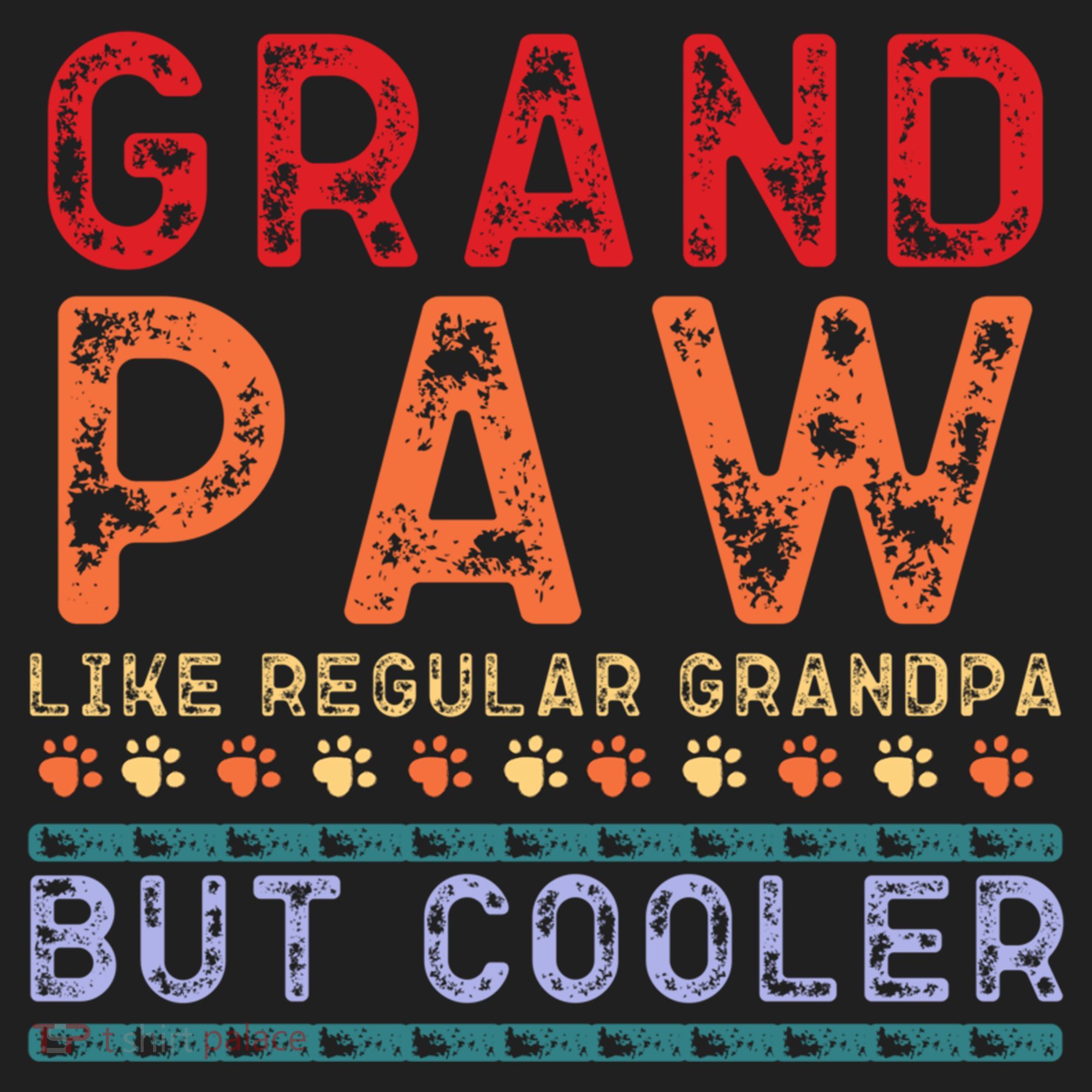 Grand Paw Like A Regular Grandpa But Cooler Funny Gift Father Day Gift Women's Sweatshirt