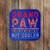 Grand Paw Like A Regular Grandpa But Cooler Funny Gift Father Day Gift Coaster thumb 0