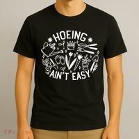 Gardener Plant Lover Hoeing Aint Easy T-Shirt thumb 3