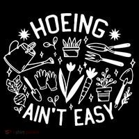 Gardener Plant Lover Hoeing Aint Easy Toddler Hoodie thumb 2