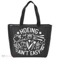 Gardener Plant Lover Hoeing Aint Easy Tote Bag thumb 0
