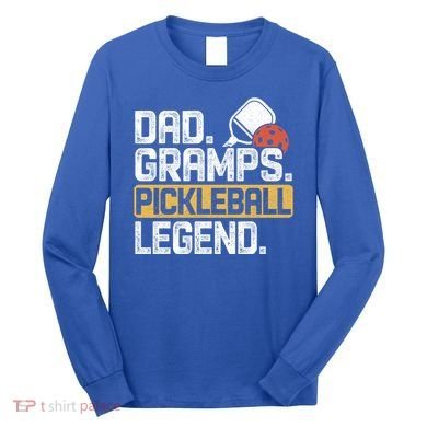 Gramps Pickleball Legend Dad Funny Cute Gift Long Sleeve Shirt