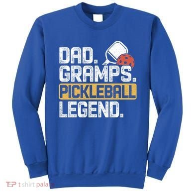 Gramps Pickleball Legend Dad Funny Cute Gift Sweatshirt