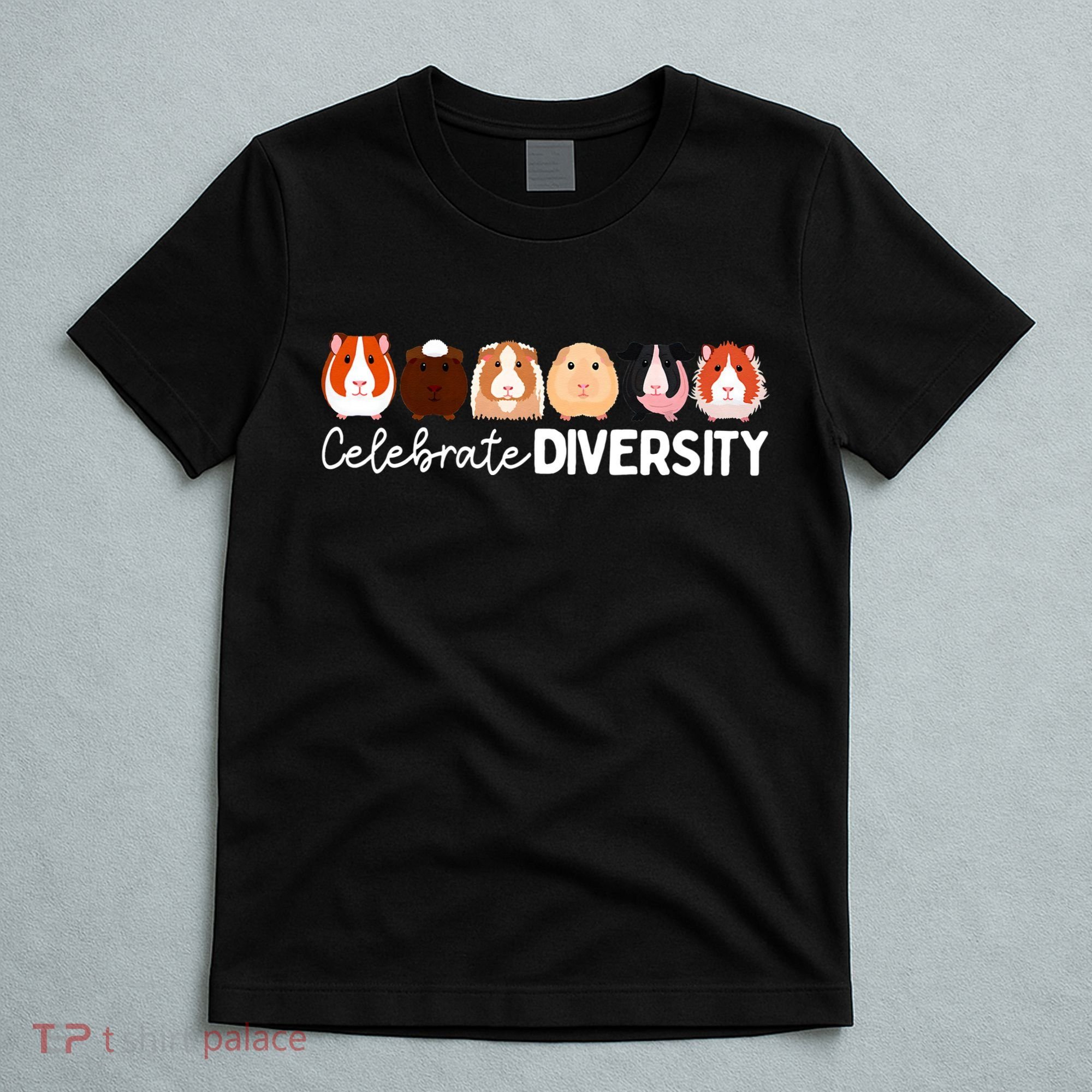 Guinea Pig Lovers Celebrate Diversity T-Shirt