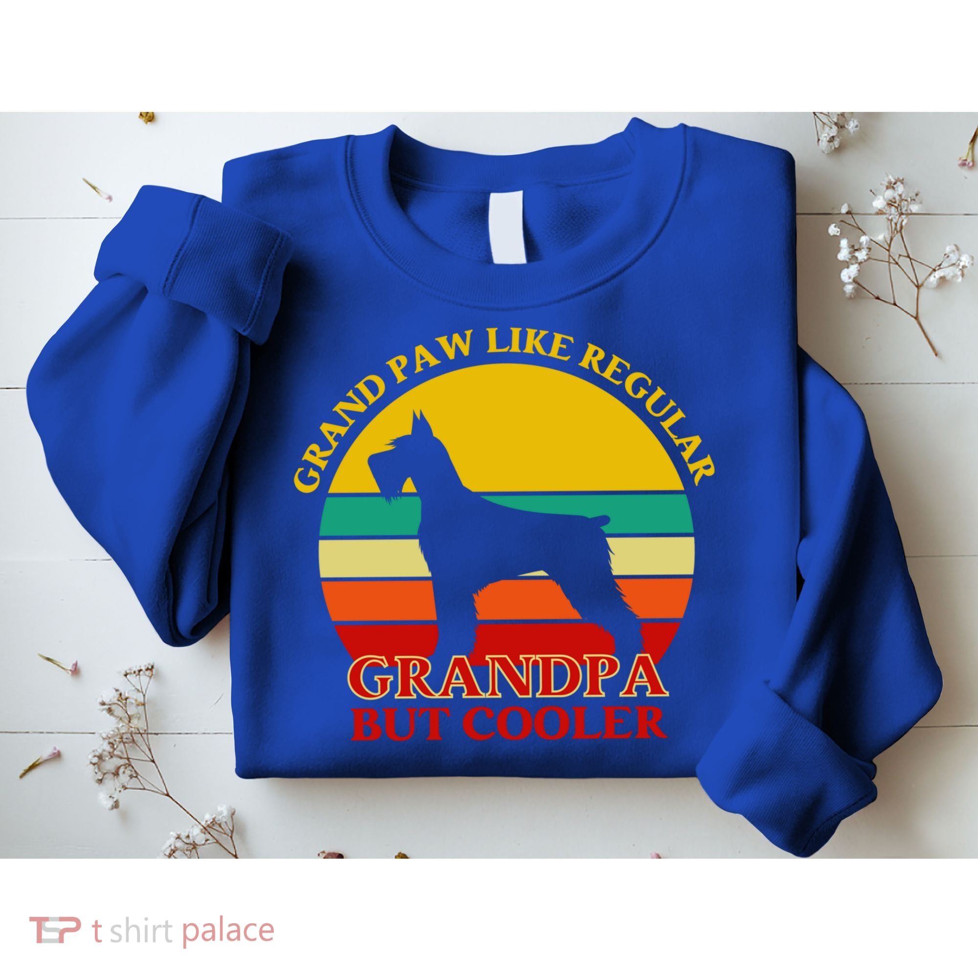 Grand Paw Like A Regular Grandpa But Cooler Funny Gift Father Day Gift Sweatshirt