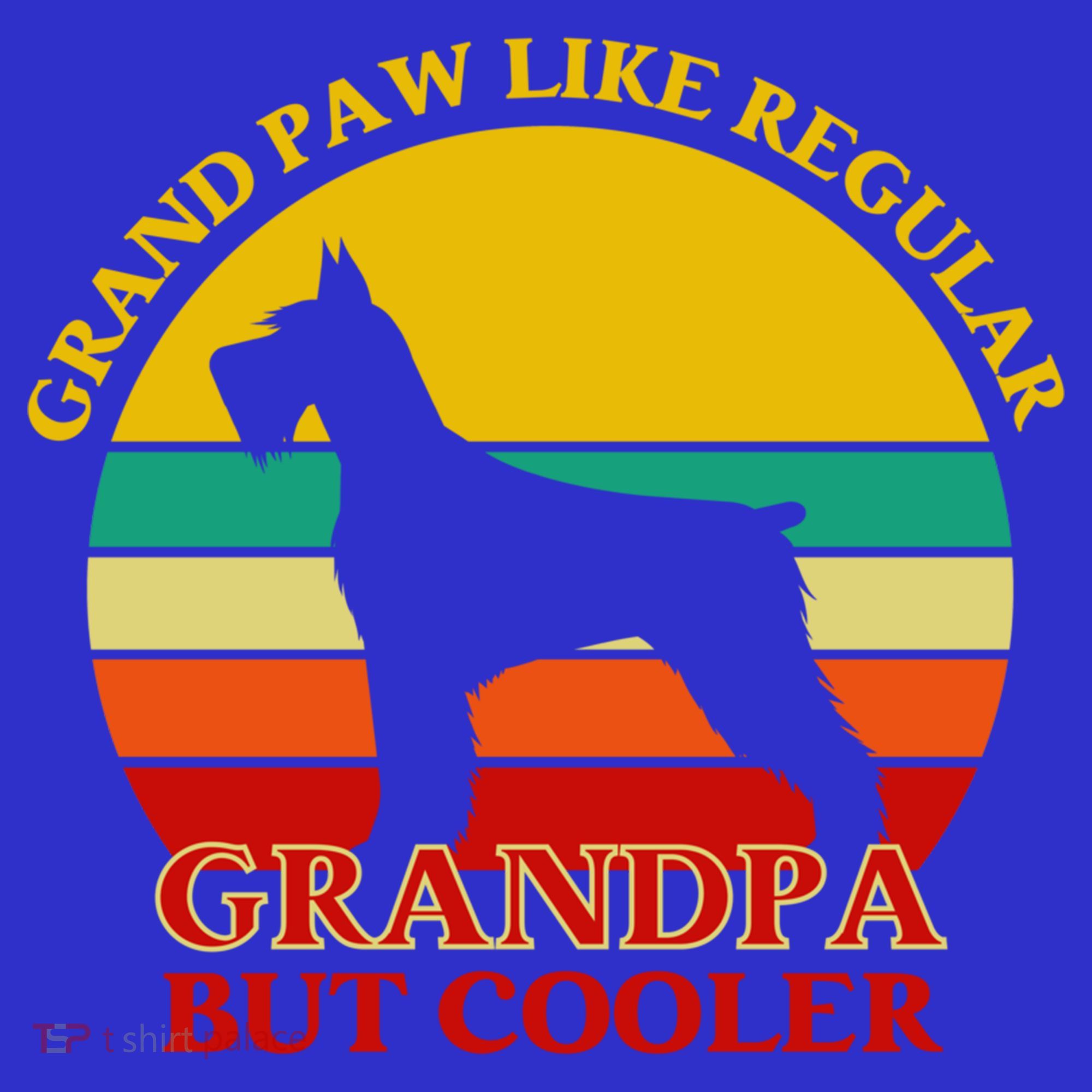 Grand Paw Like A Regular Grandpa But Cooler Funny Gift Father Day Gift Mousepad