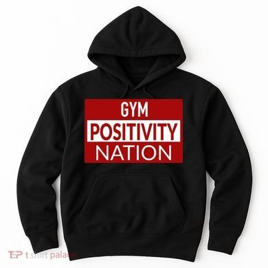 Gym positivity nation Hoodie
