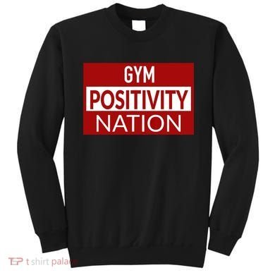 Gym positivity nation Sweatshirt