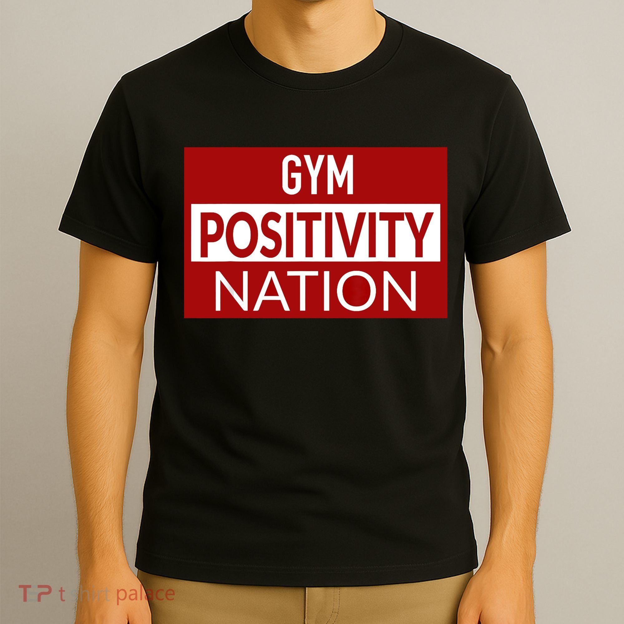 Gym positivity nation T-Shirt