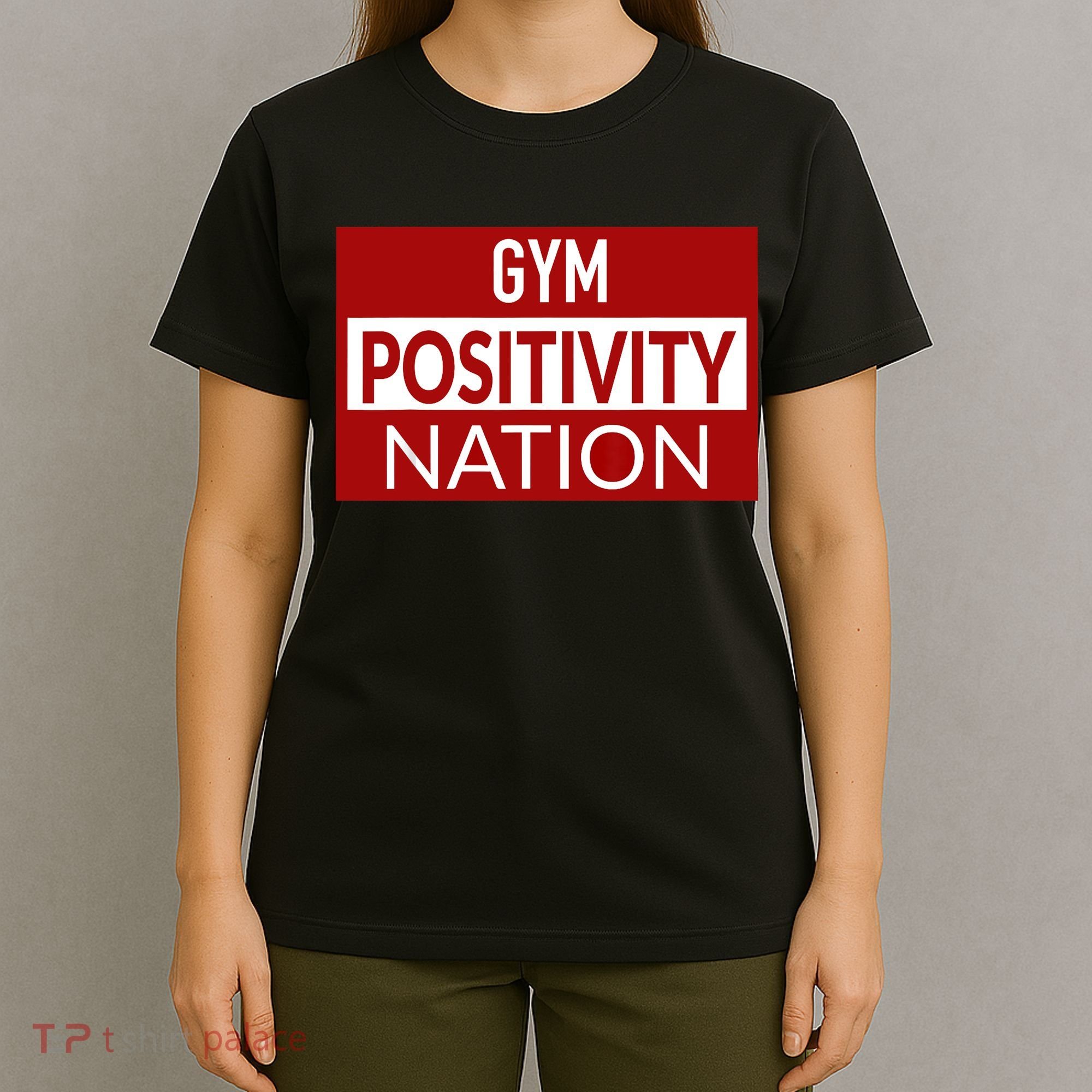 Gym positivity nation T-Shirt