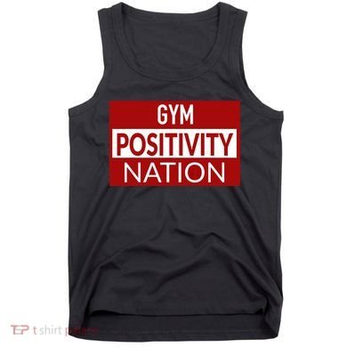 Gym positivity nation Tank Top