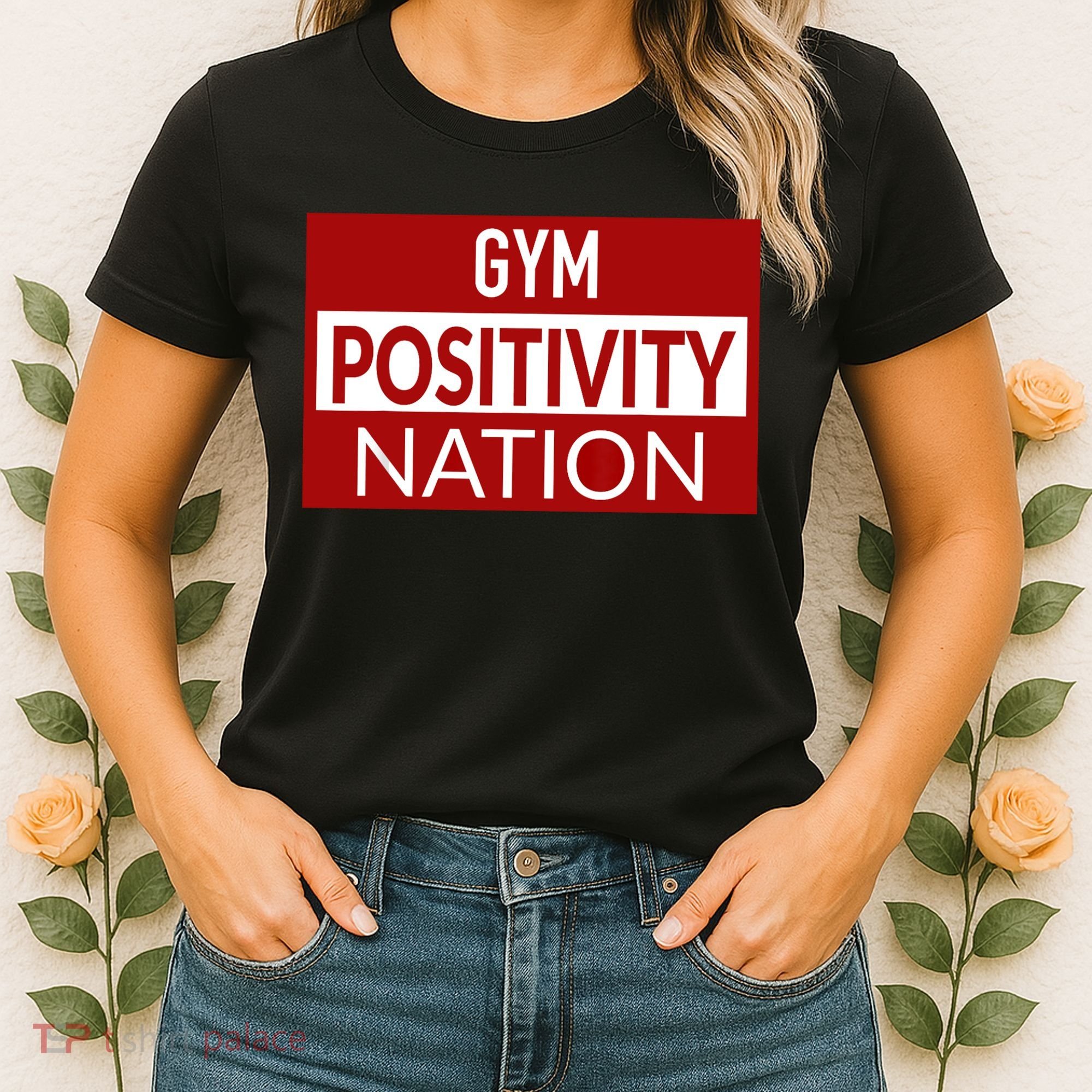 Gym positivity nation Women's T-Shirt