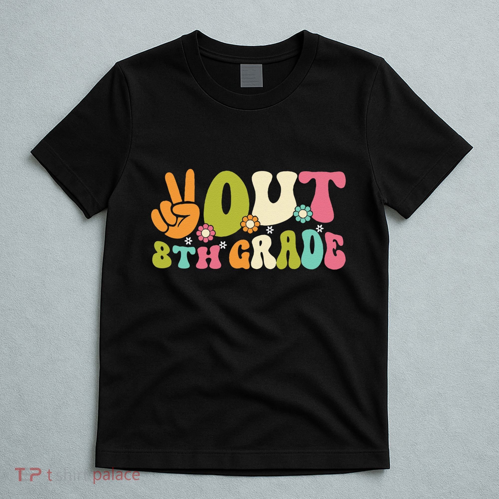 Groovy Peace Out 8th Grade Teacher Last Day Of School T-Shirt