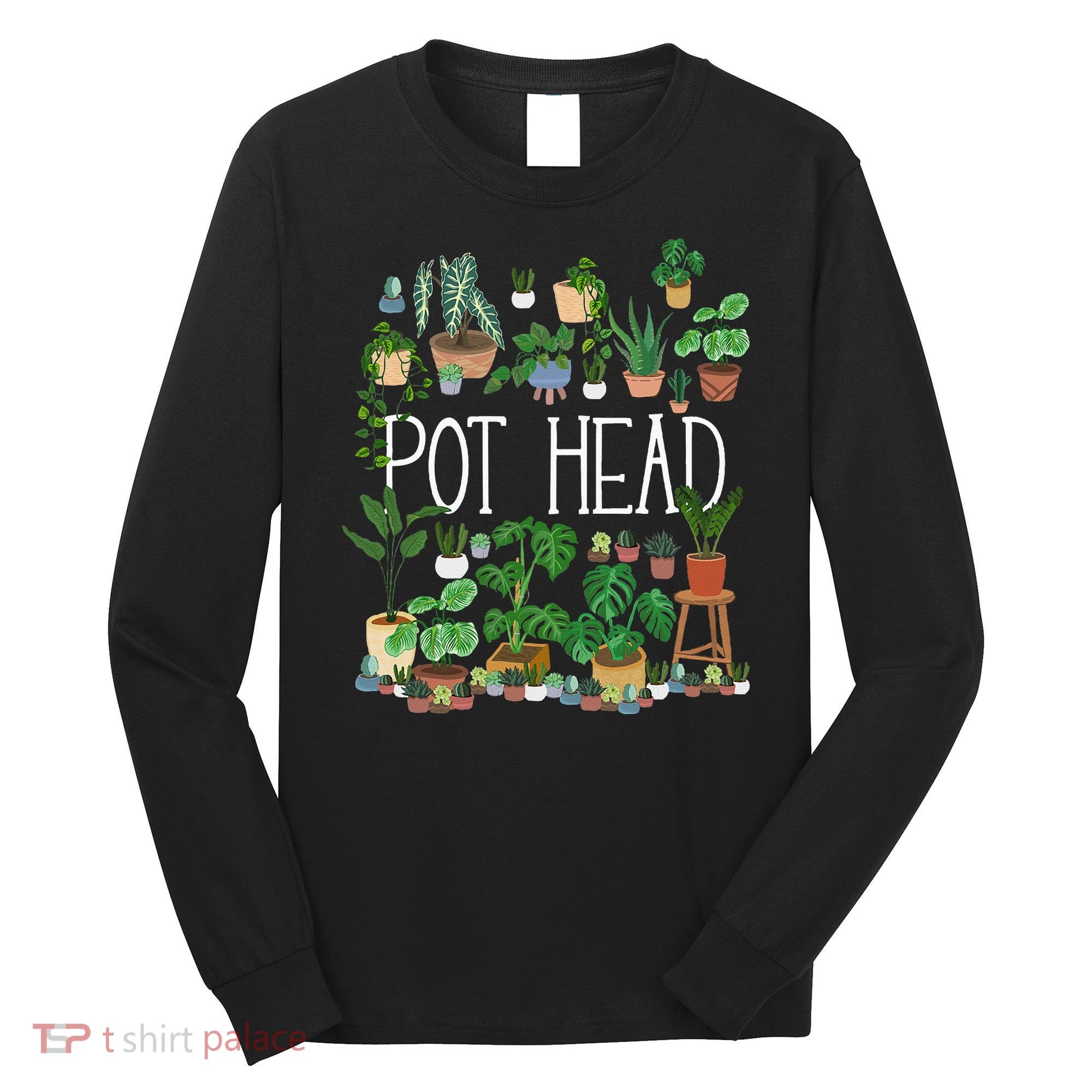 Gardening Potted Plant Lover Pot Head Gardener Garden Long Sleeve Shirt