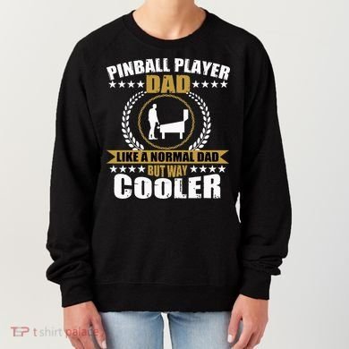 Great Pinball Player Dad Game Pinball Women's Sweatshirt