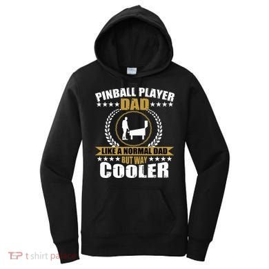 Great Pinball Player Dad Game Pinball Women's Hoodie