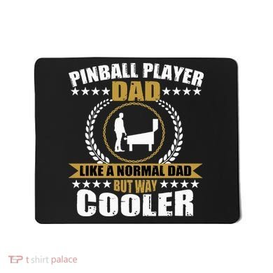 Great Pinball Player Dad Game Pinball Mousepad