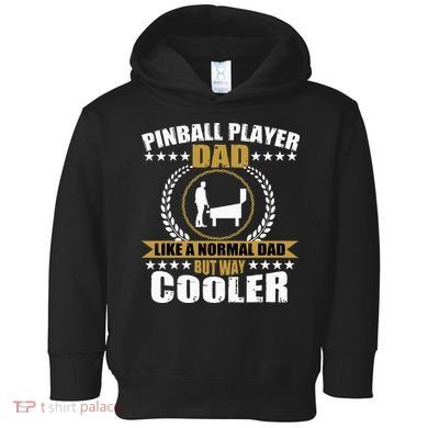 Great Pinball Player Dad Game Pinball Toddler Hoodie