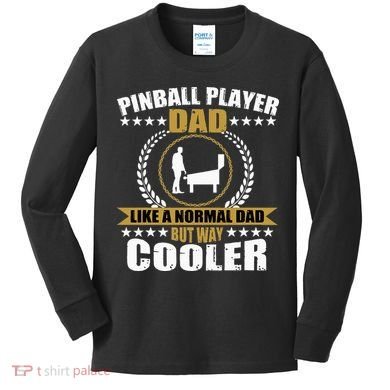 Great Pinball Player Dad Game Pinball Kids Long Sleeve Shirt