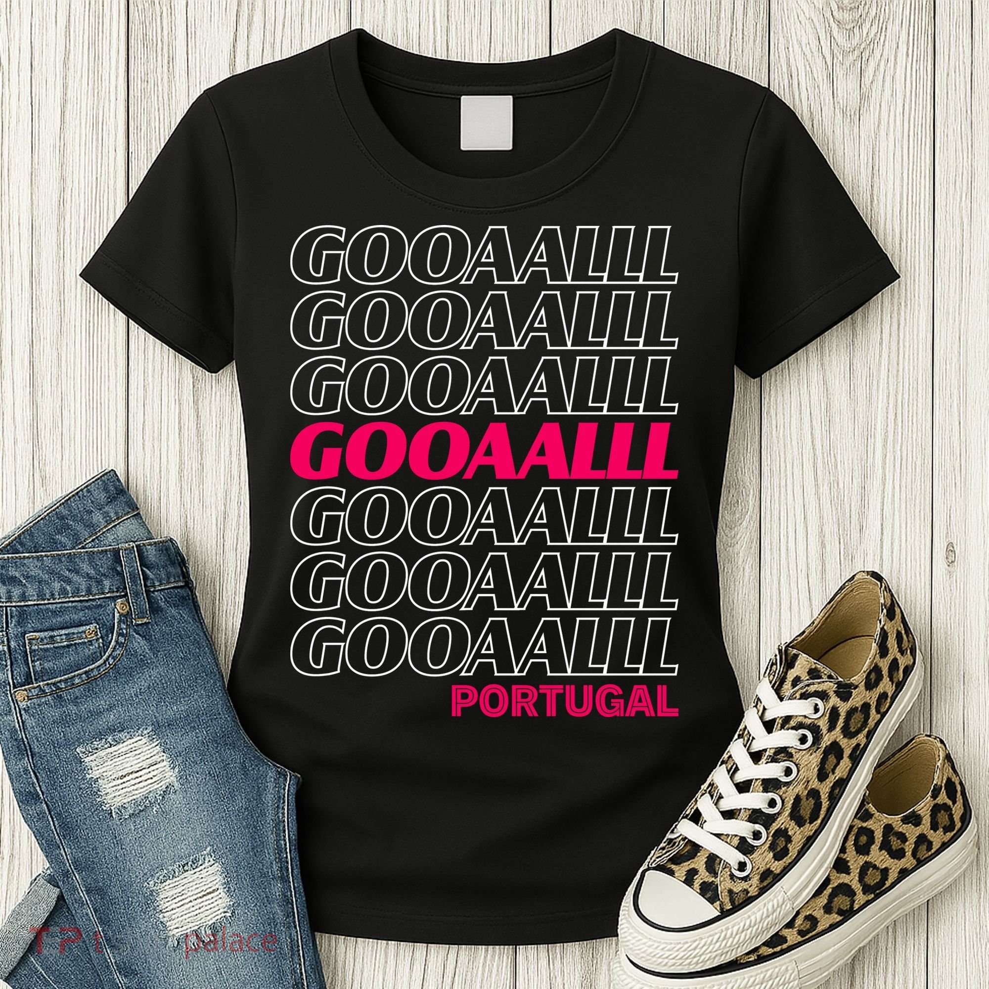 GOOOAAALLL Portugal Soccer Fan Apparel Goal Women's T-Shirt