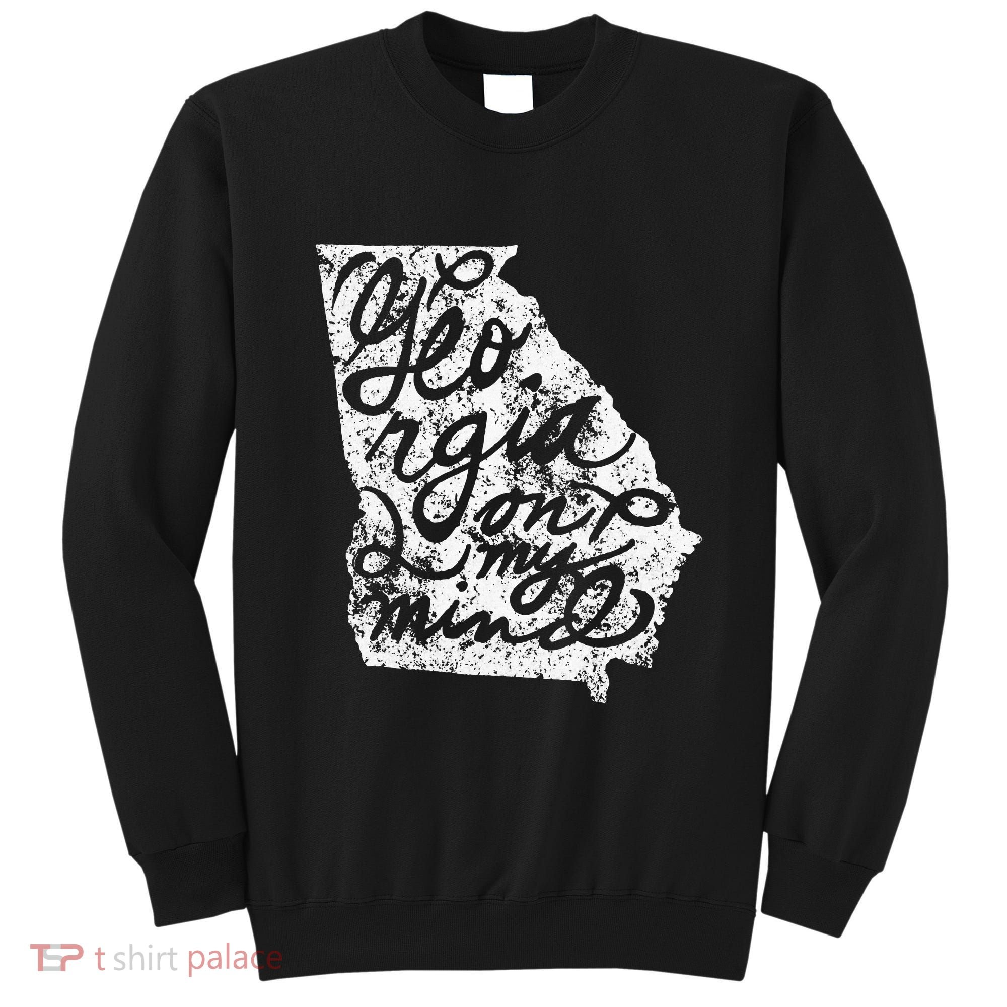 Georgia Peach State Georgia On My Mind Atlanta Sweatshirt