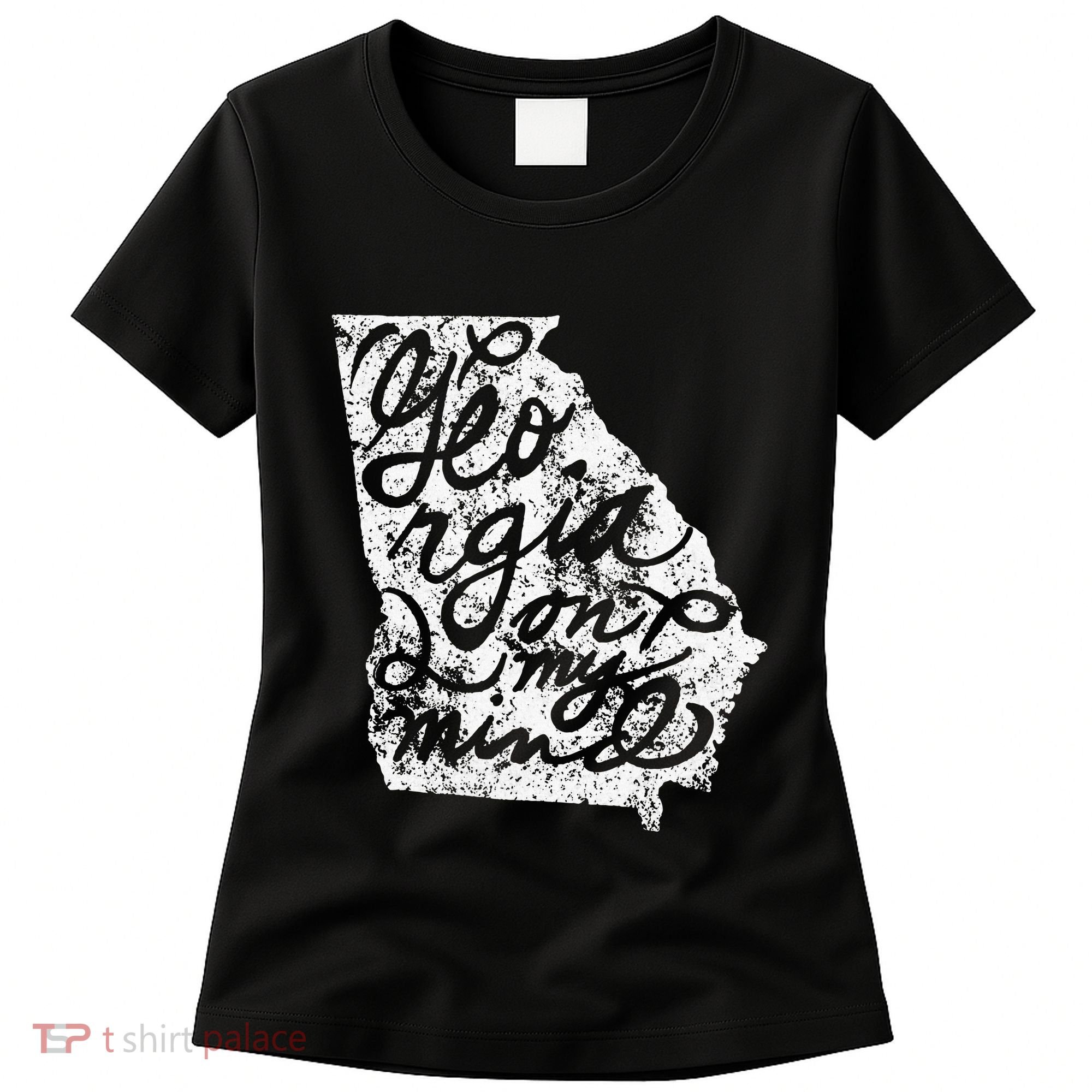 Georgia Peach State Georgia On My Mind Atlanta Women's T-Shirt