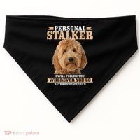 Goldendoodle Personal Stalker Funny Golden Doodle Mom USA-Made Doggie Bandana thumb 0