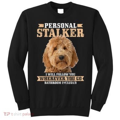 Goldendoodle Personal Stalker Funny Golden Doodle Mom Sweatshirt