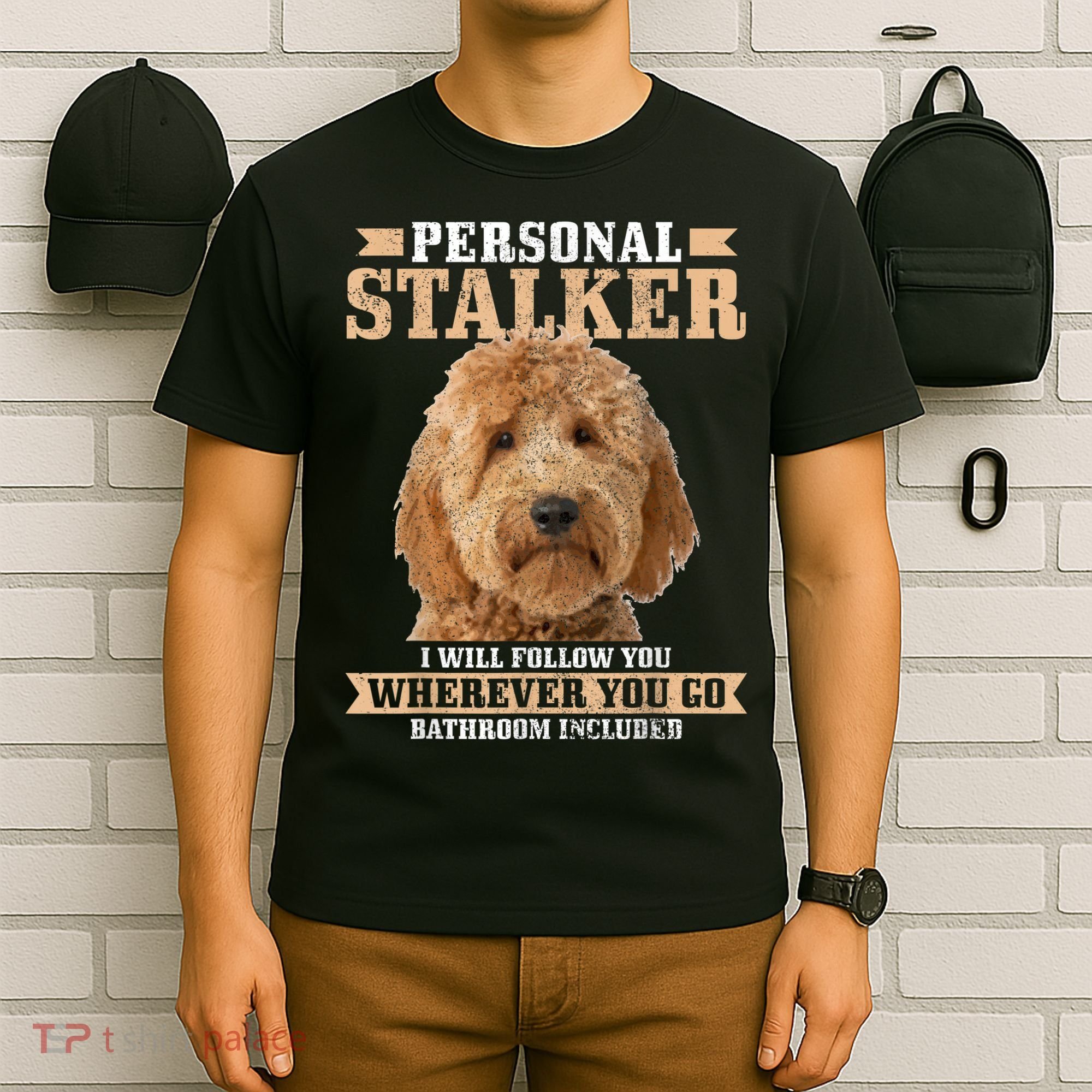 Goldendoodle Personal Stalker Funny Golden Doodle Mom T-Shirt